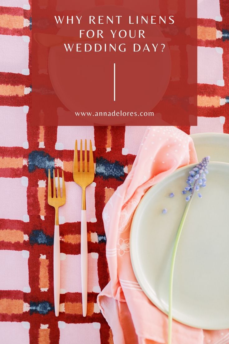 Why rent linens for your wedding?