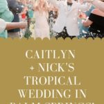 So much fun at this tropical Palm Springs hotel wedding