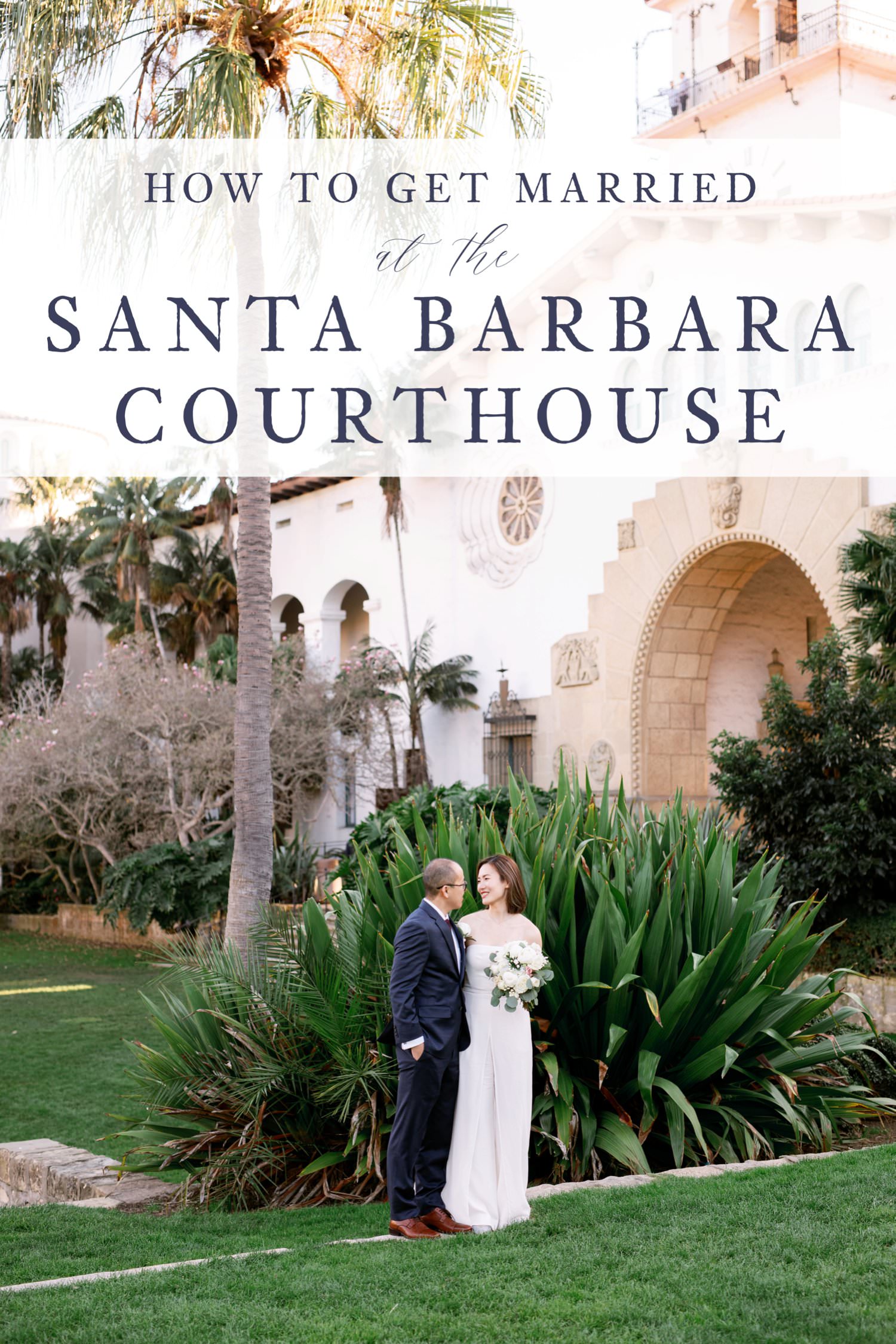 How to get married at the Santa Barbara Courthouse
